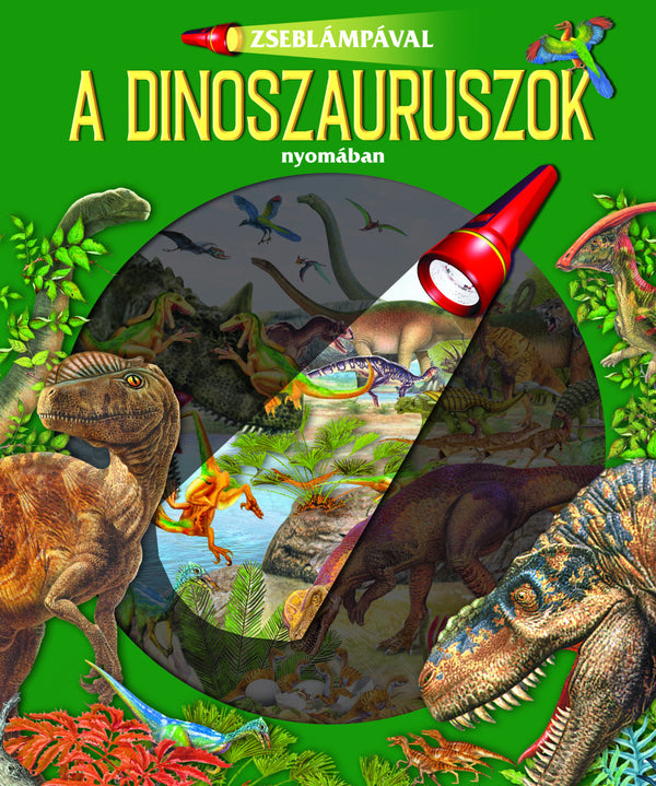Zseblámpával - A dinoszauruszok nyomában könyv