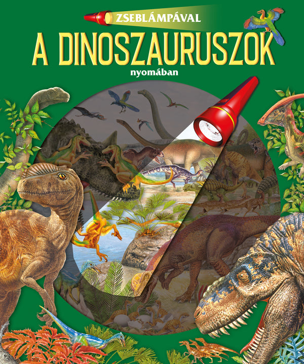 Zseblámpával - A dinoszauruszok nyomában könyv