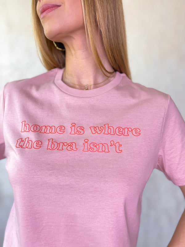 Home is where the bra isn't - DSGN Póló